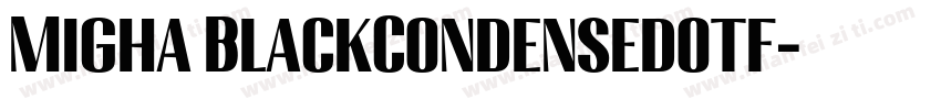 Migha BlackCondensedotf字体转换